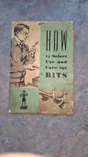 Vintage Irwin: How to Select, Use and Care for Bits Booklet 1948 - complete picture